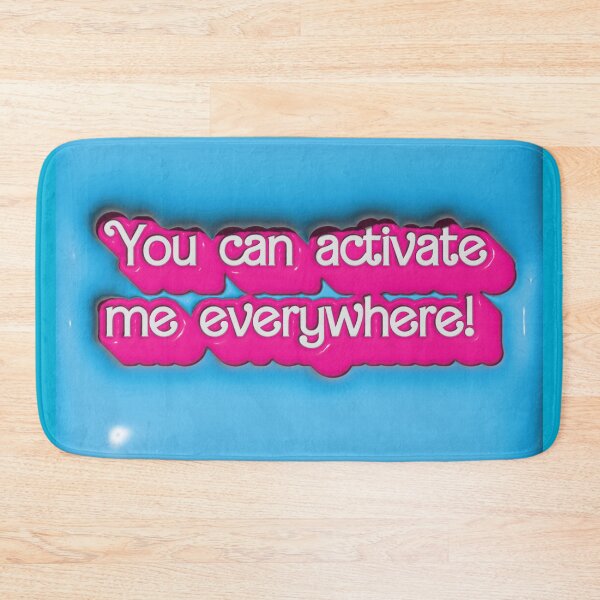 Item preview, You can Activate Me Everywhere! designed and sold by AndromedaWeb.