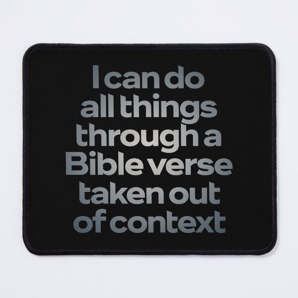 Item preview, I can do all things through a Bible verse taken out of context. v.4 designed and sold by x1brett.