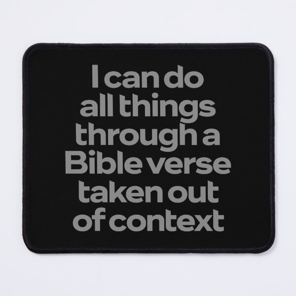 Item preview, I can do all things through a Bible verse taken out of context. v.5 designed and sold by x1brett.