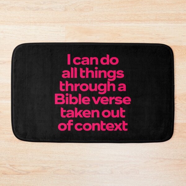 Item preview, I can do all things through a Bible verse taken out of context. v.6 designed and sold by x1brett.