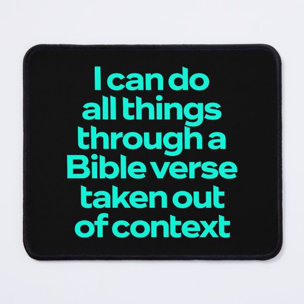 Item preview, I can do all things through a Bible verse taken out of context. v.7 designed and sold by x1brett.