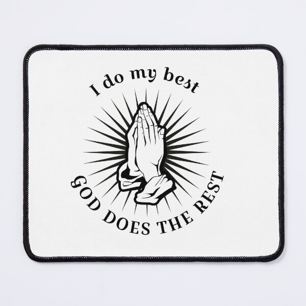 Item preview, I Do My Best God Does The Rest designed and sold by cjgraphic.