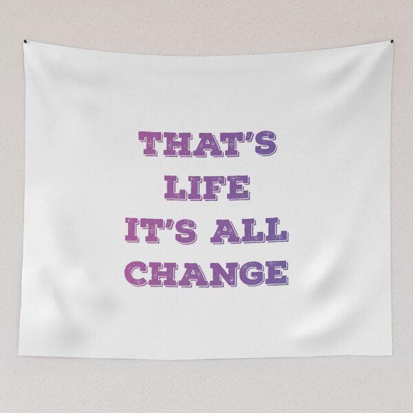 Item preview, That's life it's all change  designed and sold by vishalraifx.