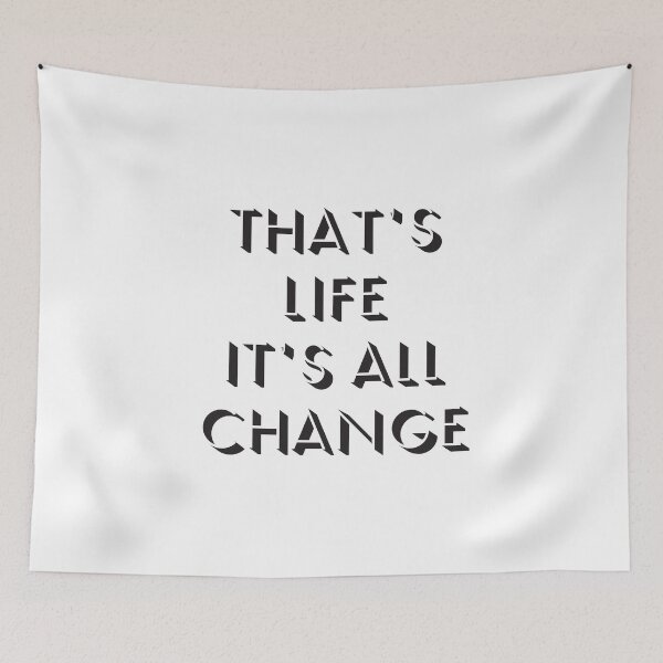 Item preview, That's life it's all change 2 designed and sold by vishalraifx.