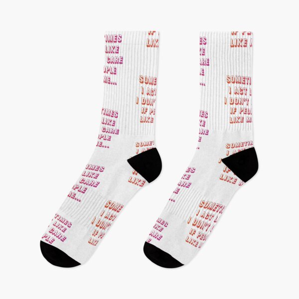 Item preview, sometimes i act like i don't care if people like me...8 designed and sold by vishalraifx.