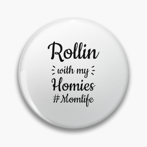 Artikelvorschau, Rollin mit meinem Homies Mom Shirt entworfen und verkauft von JAJAH6542.