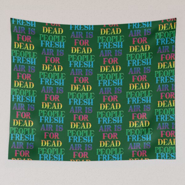 Item preview, cool comfy look for fresh air is for dead people colourful fresh looking Classic  designed and sold by NecklaceArtGift.