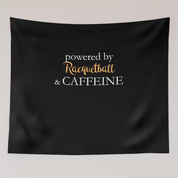 Item preview, Powered By Racquetball And Caffeine designed and sold by theredteacup.