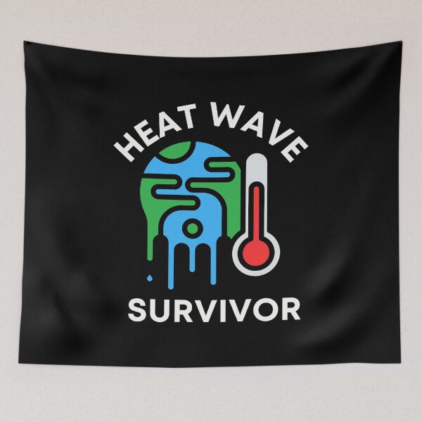 Item preview, Heat Wave Survivor designed and sold by MtWoodsonSales.