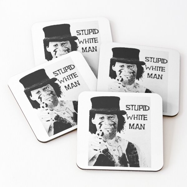 Item preview, Dead Man 1995 Stupid White Man Movie Poster Quote designed and sold by WilleyMarylou.