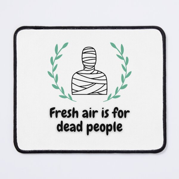 Item preview, For True Fan- Fresh Air is for Dead People designed and sold by NecklaceArtGift.