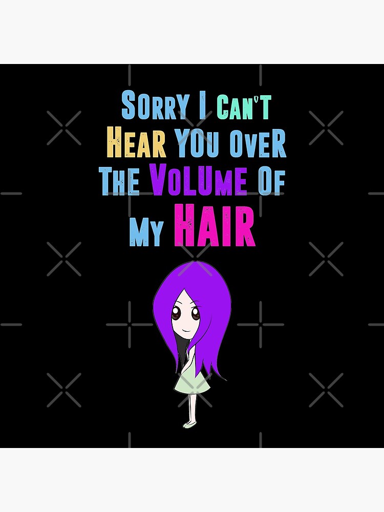 Big Hair Dont Care Funny Hair Volume No Control Novelty Quote by thespottydogg