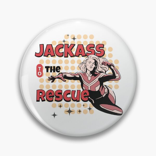 Item preview, Jackass to the Rescue, Female designed and sold by amed73.