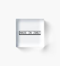 Made in 2002 Acrylic Block