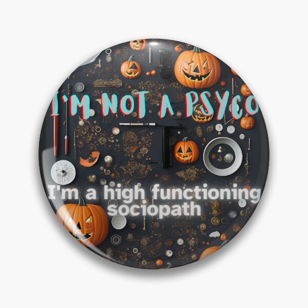 Item preview, Sociopath not psycho designed and sold by AyrDigitalArt.