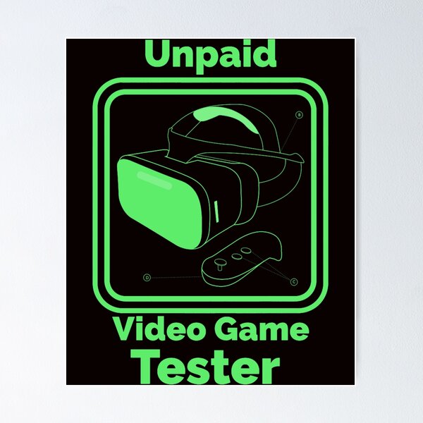Item preview, Unpaid Video Game Tester - Funny Gaming designed and sold by KimKe.