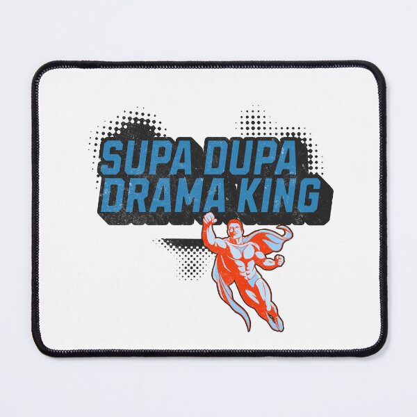 Item preview, Supa Dupa Drama King designed and sold by amed73.