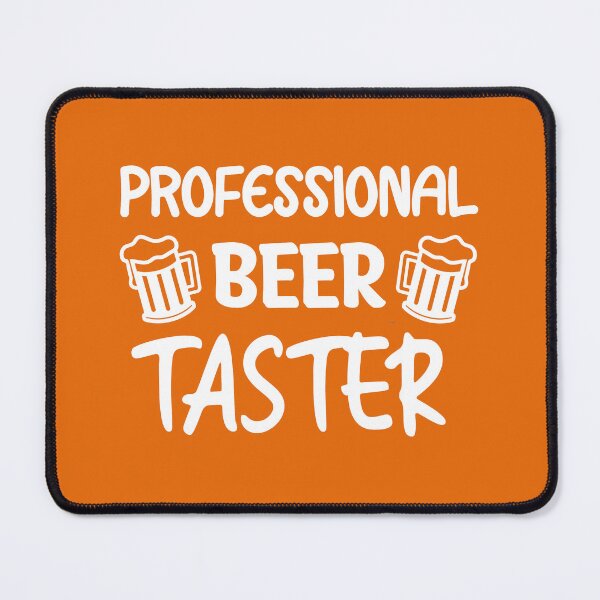 Item preview, Professional Beer Taster, Beer Lover, Beer Quote  designed and sold by DesignHouse07.