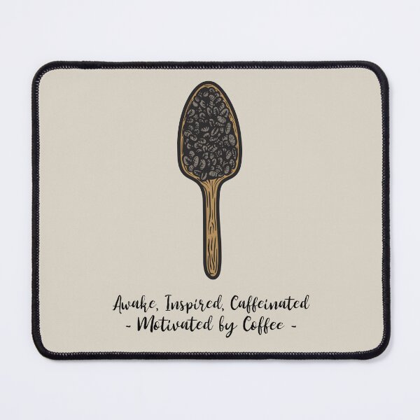 Item preview, Awake, Inspired, Caffeinated Motivated by Coffee designed and sold by TropicalDesigna.