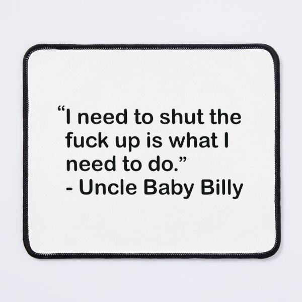Item preview, Uncle Baby Billy Righteous Gemstones Quote Active  designed and sold by galvinbaker.