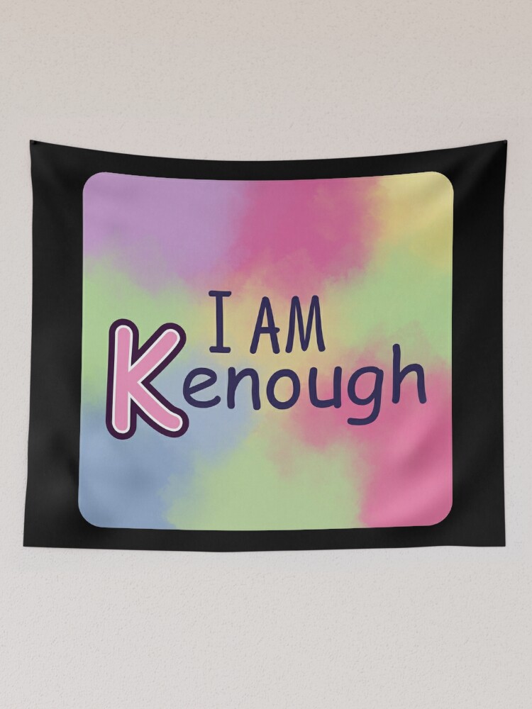 Disover I am kenough colorful   Tapestry
