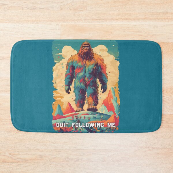 Item preview, Quit Following Me - Bigfoot designed and sold by WallGarden.