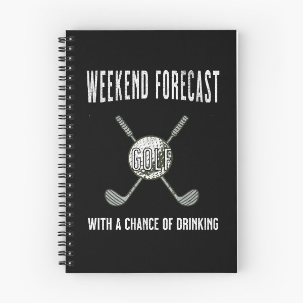Item preview, Weekend Forecast Golf With A Chance Of Drinking designed and sold by delohill.