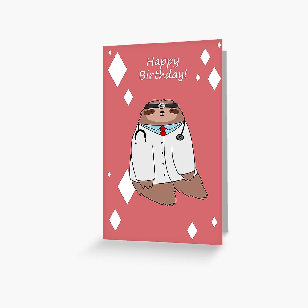 Tarjetas de felicitación «Feliz cumpleaños - Dr. Sloth» de SaradaBoru |  Redbubble