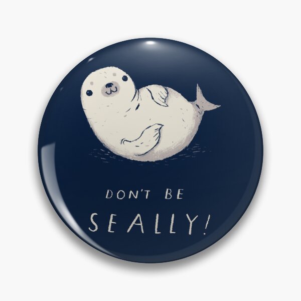 Item preview, don_t be seally designed and sold by geraldcoop.