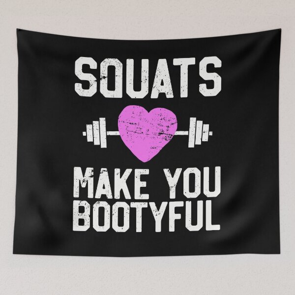 Item preview, Squats Make You Bootyful, Funny Gym and Workout  designed and sold by 14thFloor.