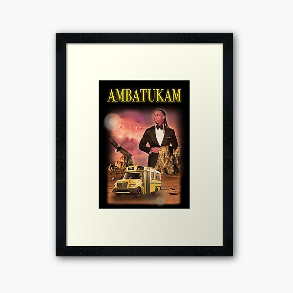 Ambatukam Dreamybull Buss desert  Poster for Sale by EldaMTaylor