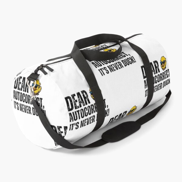 Item preview, Dear Autocorrect, It's never DUCK! designed and sold by YrtemmyS.
