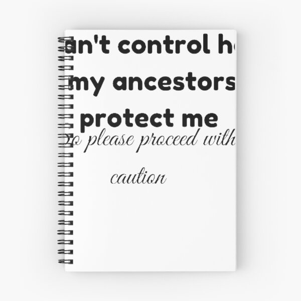 Item preview, I can't control how my ancestors protect me so please proceed with caution  designed and sold by Telisha  Kirton.