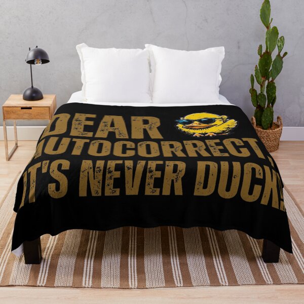 Item preview, Dear Autocorrect, It's never DUCK! designed and sold by YrtemmyS.