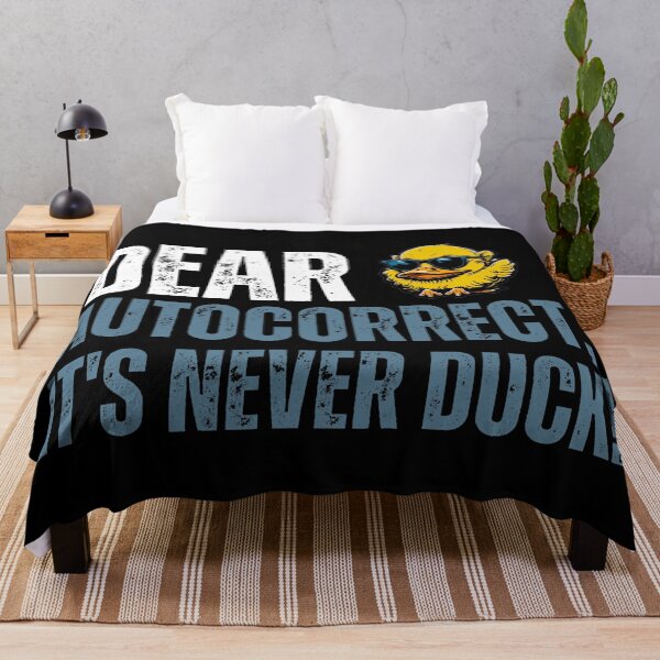Item preview, Dear Autocorrect, It's never DUCK! designed and sold by YrtemmyS.