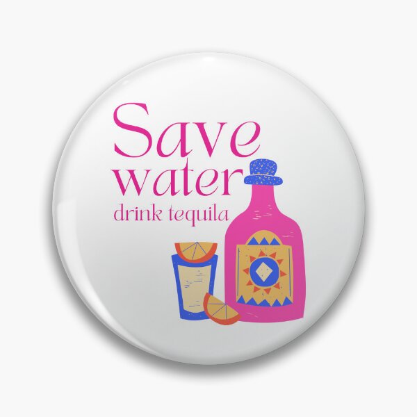 Item preview, Save water drink tequila designed and sold by createliermira.