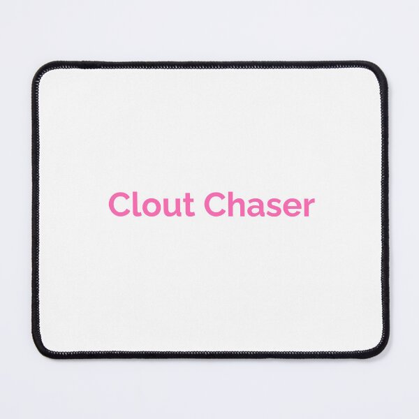 Item preview, Clout Chaser designed and sold by KATKattalestv.