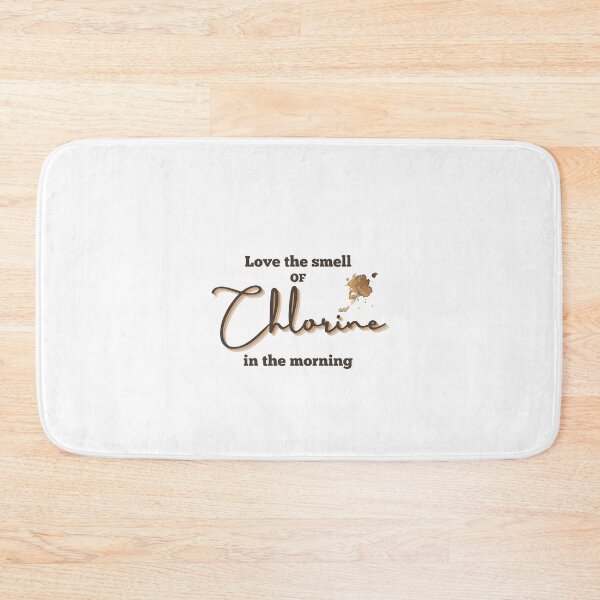 Item preview, Love The Smell Of Chlorine In The Morning designed and sold by DesignFusion2.