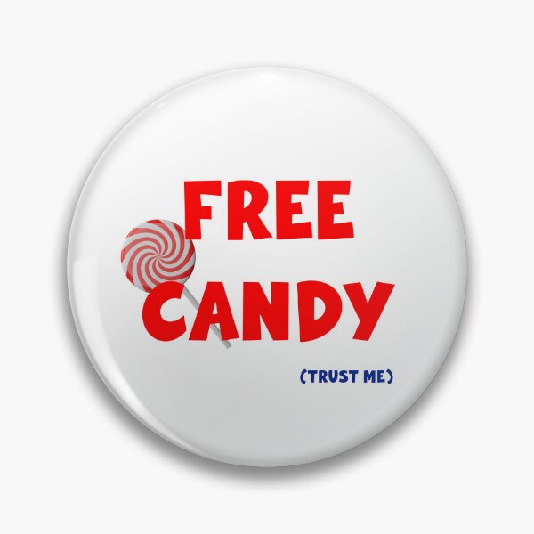 Item preview, Free candy (Trust me) designed and sold by TheCursedShirt.