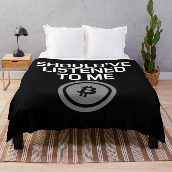 Item preview, Should've Listened To Me Bitcoin Crypto HODL BTC designed and sold by tyskvork46.