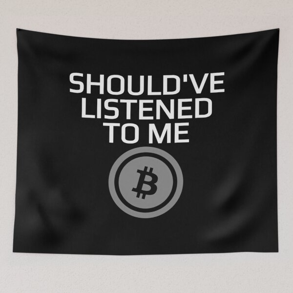 Item preview, Should've Listened To Me Bitcoin Crypto HODL BTC   	 designed and sold by tyskvork46.