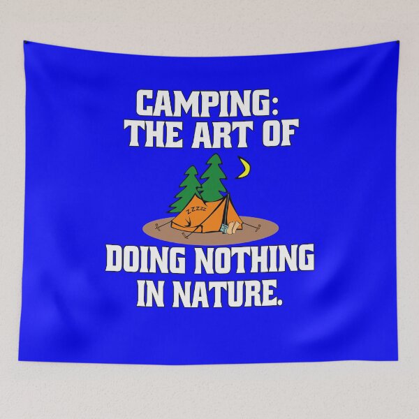 Item preview, Funny Camper Design Camping: The Art Of Doing Nothing In Nature designed and sold by fantasticdesign.