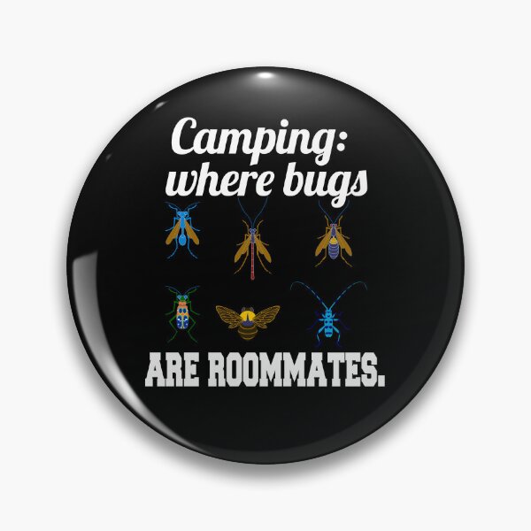 Item preview, Funny Camper Design Camping: Where Bugs Are Roommates designed and sold by fantasticdesign.
