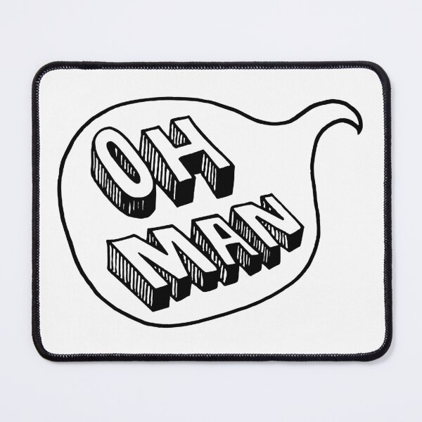 Item preview, Oh Man Oh Man designed and sold by Melanie Westfall.