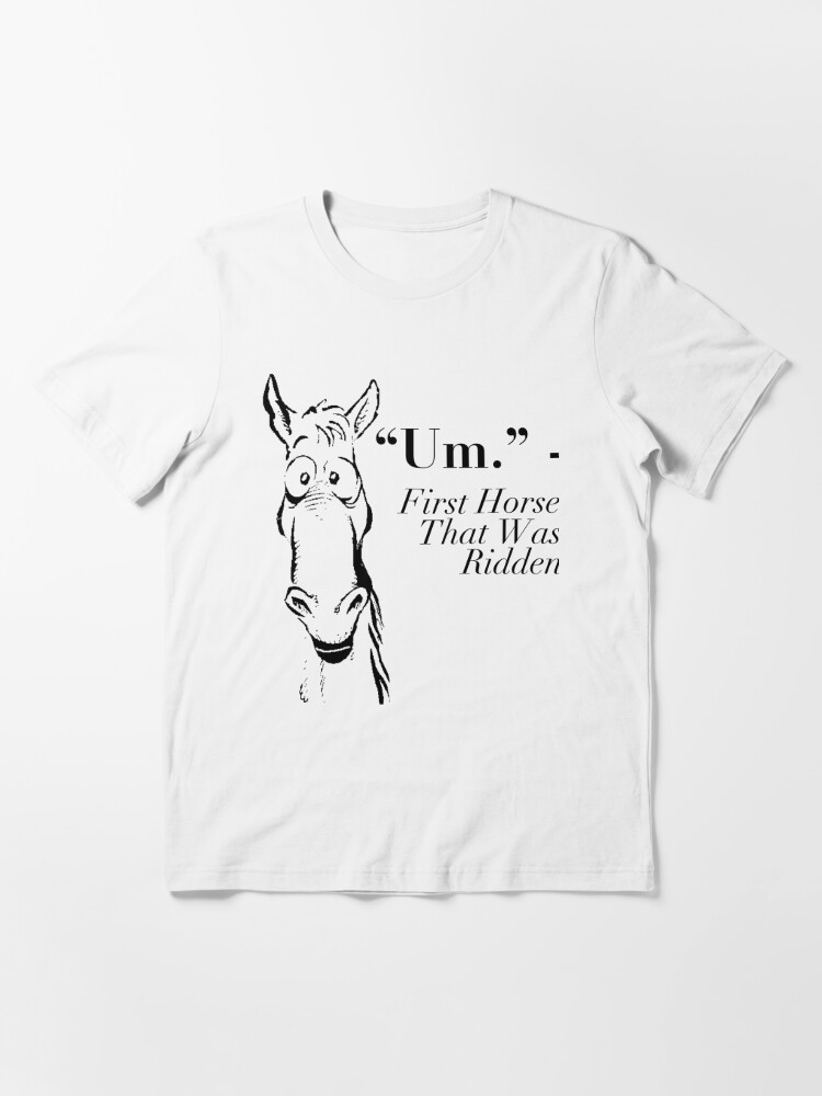 Horse t top shirts with sayings