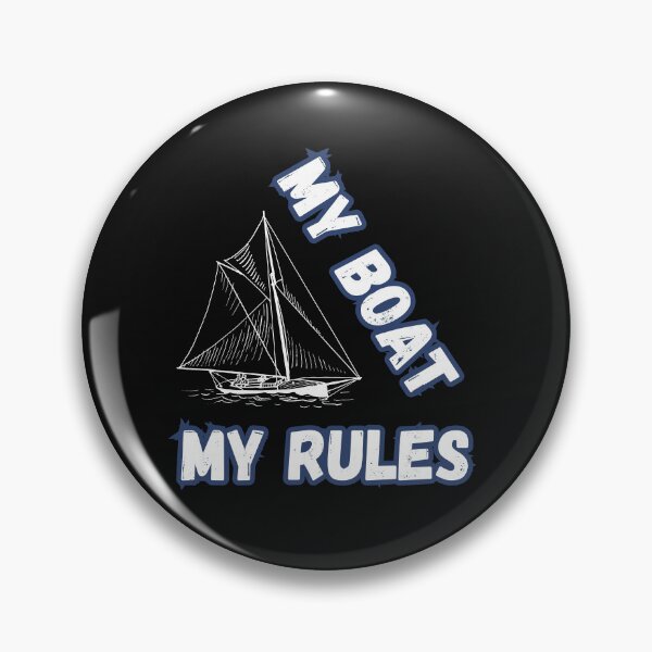 Item preview, My Boat My Rules designed and sold by ArtisShops.