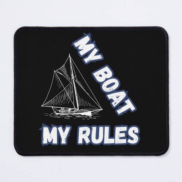 Item preview, My Boat My Rules designed and sold by ArtisShops.