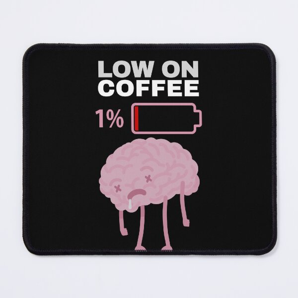 Item preview, Low On Coffee Social Battery designed and sold by ArtFromBeyond.