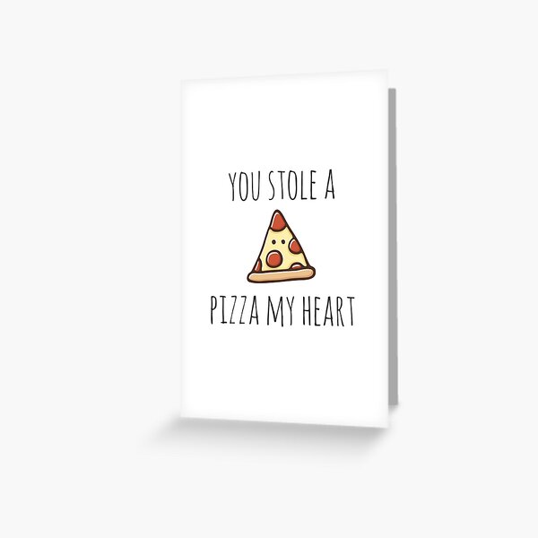 Item preview, You Stole A Pizza My Heart designed and sold by myndfart.