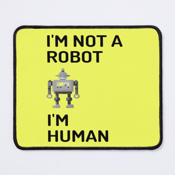 Item preview, I'm Not A Robot I'm Human | Funny | AI Humor | AI Age designed and sold by surprise-to-me.